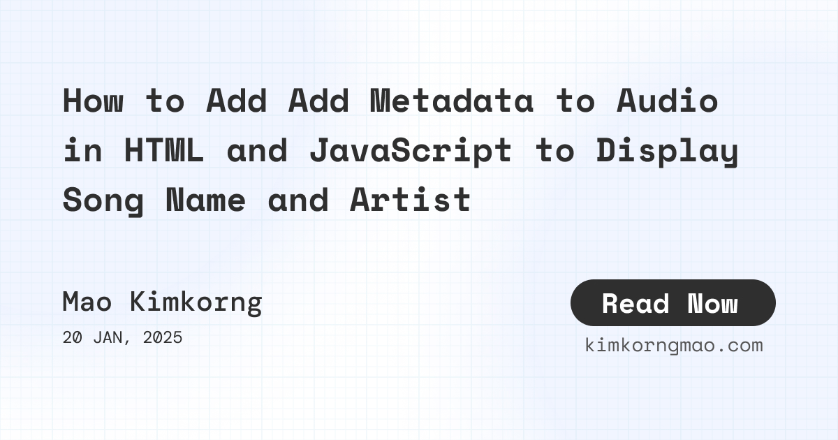 How to Add Add Metadata to Audio in HTML and JavaScript to Display Song ...